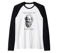 Mediocrate: Meh, Questo farà - Lazy Greek Logic Sloth Wisdom Maglia con Maniche Raglan