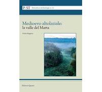 Medioevo altolaziale: la valle del Marta - [Quasar]