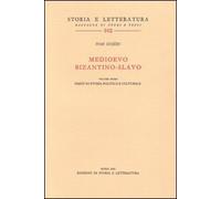 Medioevo bizantino-slavo. Studi di storia politica e culturale (Vol. 1)