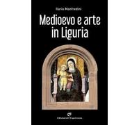 Medioevo e arte in Liguria