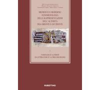 Medioevo e moderno fenomenologia delle rappresentazioni - [Rubbettino Editore]
