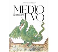 Medioevo immaginato
