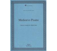 Medioevo pisano. Chiesa, famiglia, territorio