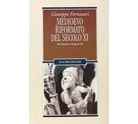 Medioevo riformato del secolo XI. Pier Damiani e Gregorio VII