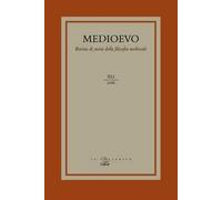 Medioevo. Rivista di storia della filosofia medievale (2016). Vol. 41: Interpretazioni filosofiche dell'Esamerone nella letteratura medievale-Philosophical interpretations of the Hexaëmeron in Me...