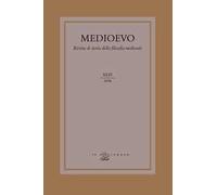 Medioevo. Rivista di storia della filosofia medievale (2019). Vol. 44: impegno ontologico nella logica medievale-Ontological commitment in Medieval logics, L'.