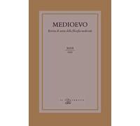 Medioevo. Rivista di storia della filosofia medievale (2022). Vol. 47: La filosofia padovana dal Quattrocento alle soglie della modernità