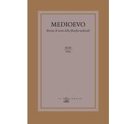Medioevo. Rivista di storia della filosofia medievale. Ediz. ital