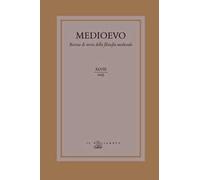 Medioevo. Rivista di storia della filosofia medievale. Ediz. italiana e inglese (2023). Vol. 48: Tra scientia e sapientia. Tracce agostiniane nel pensiero tardomedievale (1250-1350)