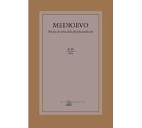 Medioevo. Rivista di storia della filosofia medievale. Ediz. italiana, inglese e