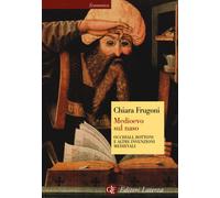 Libri Chiara Frugoni - Medioevo Sul Naso. Occhiali, Bottoni E Altre Invenzioni M