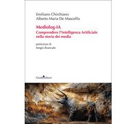 Mediolog-IA. Comprendere l'Intelligenza Artificiale nella storia