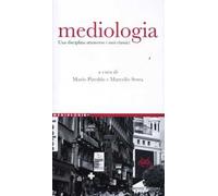 Mediologia. Una disciplina attraverso i suoi classici