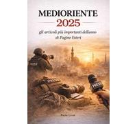 Medioriente 2025. Gli articoli più importanti dell’anno di Pagine Esteri
