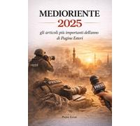 Medioriente 2025. Gli articoli più importanti dell'anno di Pagine Esteri