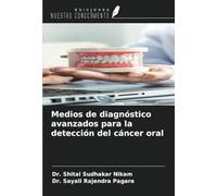Medios de diagnóstico avanzados para la detección del cáncer oral