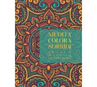 MEDITA COLORA SORRIDI, Frasi e Mandala da colorare: Album con affermazioni positive su mandala da colorare per adulti e ragazzi | Libro da colorare ... su Mandala e retro nero | Relax e meditazione