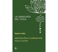 Meditación e iluminación: Dhyana y Samadhi