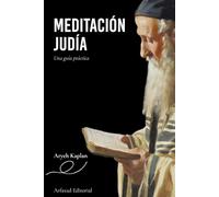 Meditación judía: una guía práctica