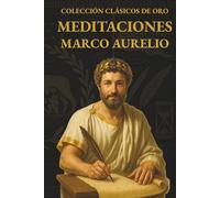 Meditaciones Marco Aurelio para Líderes, Profesionales y vida personal: Traducción modernizada con guía de aplicación del estoicismo al liderazgo, ... más glosario y ejercicios de reflexión