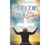 Meditaciones sobre el amor de Dios