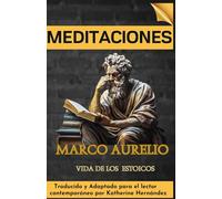 MEDITACIONES: Traducido y Adaptado para el Lector Contemporáneo