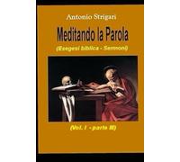 Meditando la Parola: (Esegesi biblica - Sermoni): 3