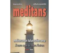 Meditans. Il nuovo sogno del Mare Nostrum