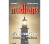Meditans. Il nuovo sogno del Mare Nostrum