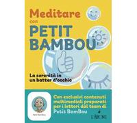 Meditare con petit bambou. Con app