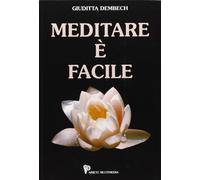 Meditare è facile. Con CD-Audio