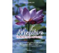 Meditare fa bene alla salute