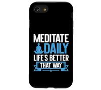 Meditare la vita quotidiana è meglio in questo modo meditazione Custodia per iPhone SE (2020) / 7/8
