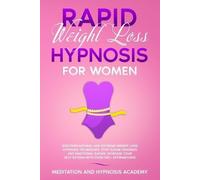 Meditation And Hypnosis Academy Rapid Weight Loss Hypnosis for Women (Tascabile)