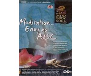Meditation As Easy As ABC - The Mind Body Soul Series