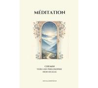 MÉDITATION: Chemin vers une philosophie non-duelle
