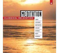 Meditation: Classical Relaxation Vol. 4 by Various