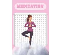 MEDITATION CROSSWORD PUZZLES 50+: MEDITATION BASED CROSSWORD PUZZLES PERFECT FOR CALMING YOUR MIND