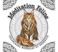 Méditation Féline - Coloriages Mandalas et Sérénité