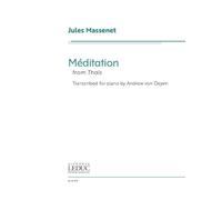 Meditation from Thais: Transcribed for Piano