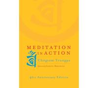 Meditation in Action: 40th Anniversary Edition