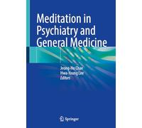 Meditation in Psychiatry and General Medicine