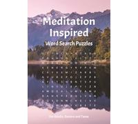 Meditation Inspired Word Search Puzzle Book: Word Searches with Easy to Read Print about Meditation, Mindfulness, Positivity and More | 6x9 inches, ... Great as a Gift, Relaxation and Leisure.
