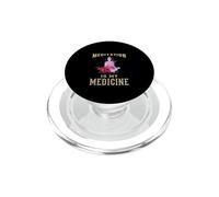 Meditation Is My Medicine/Meditator Design/Funny Daying PopSockets PopGrip per MagSafe