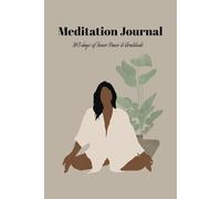 Meditation Journal: 365 Tage erfüllt mit inneren Frieden und Dankbarkeit, Meditation Geschenk für Frauen: Meditation für jeden Tag im Jahr, der ideale ... für Meditations Anfänger und Fortgeschrittene