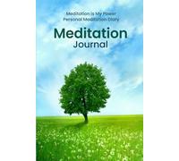 Meditation Journal: Daily Mindfulness Logbook to Track Meditation, Mood, Breathing, Gratitude & Personal Growth