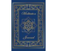Meditation Journal: For Practicing The Mindfull, Self Reflection