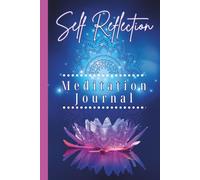 Meditation Journal for Women: "A Daily Guide for Self Reflection": Track Guided Meditation Experiences, Personal Growth, and Self Reflection using ... Book (Featuring Magical Lotus Flower design)