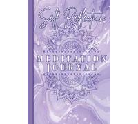 Meditation Journal for Women: "A Daily Guide for Self Reflection": Track Guided Meditation Experiences, Personal Growth, and Self Reflection using ... Note Book (Featuring Purple design)