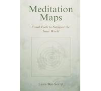 Meditation Maps: Visual Tools to Navigate the Inner World